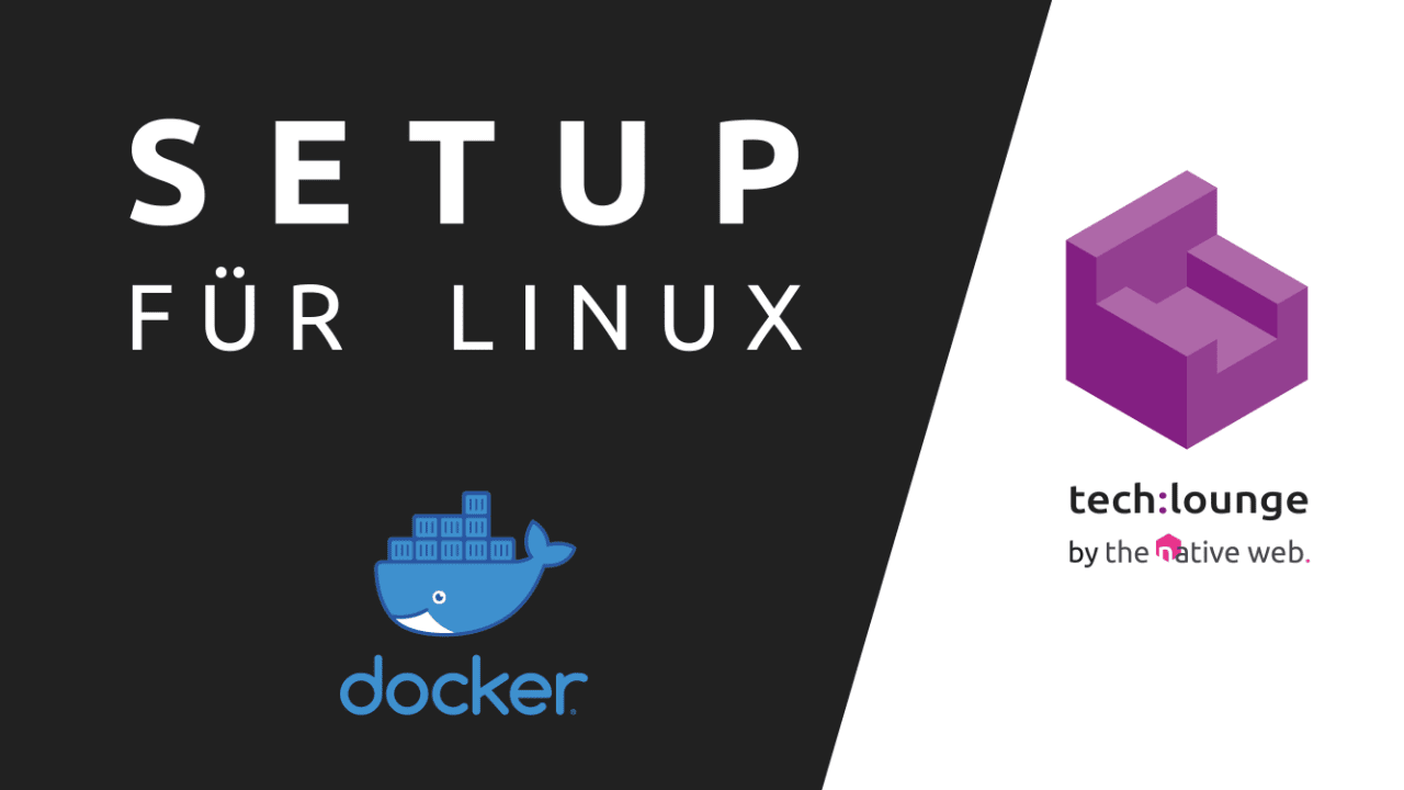 Folge 2: Docker installieren (Linux)
