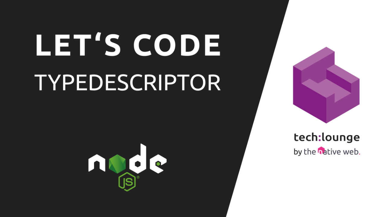 Folge 24: Let's code (typedescriptor)
